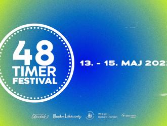 48 TIMER Festival 13.-15. maj 2022